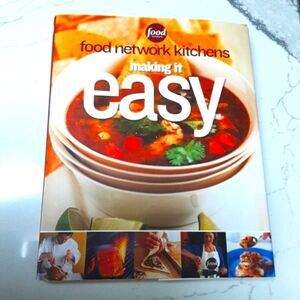 Food Network Cookbook "Making It Easy" photographs 100+ recipes